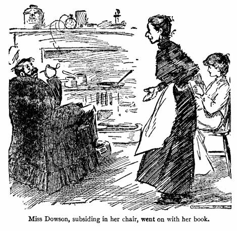 &lsquo;Miss Dowson, Subsiding in Her Chair, Went on With Her Book.&rsquo; 