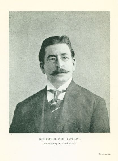 JOSE ENRIQUE ROD� (URUGUAY). Contemporary critic and essayist.